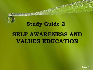 Page 1
Study Guide 2
SELF AWARENESS AND
VALUES EDUCATION
 