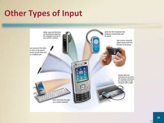 Other Types of Input

20

 