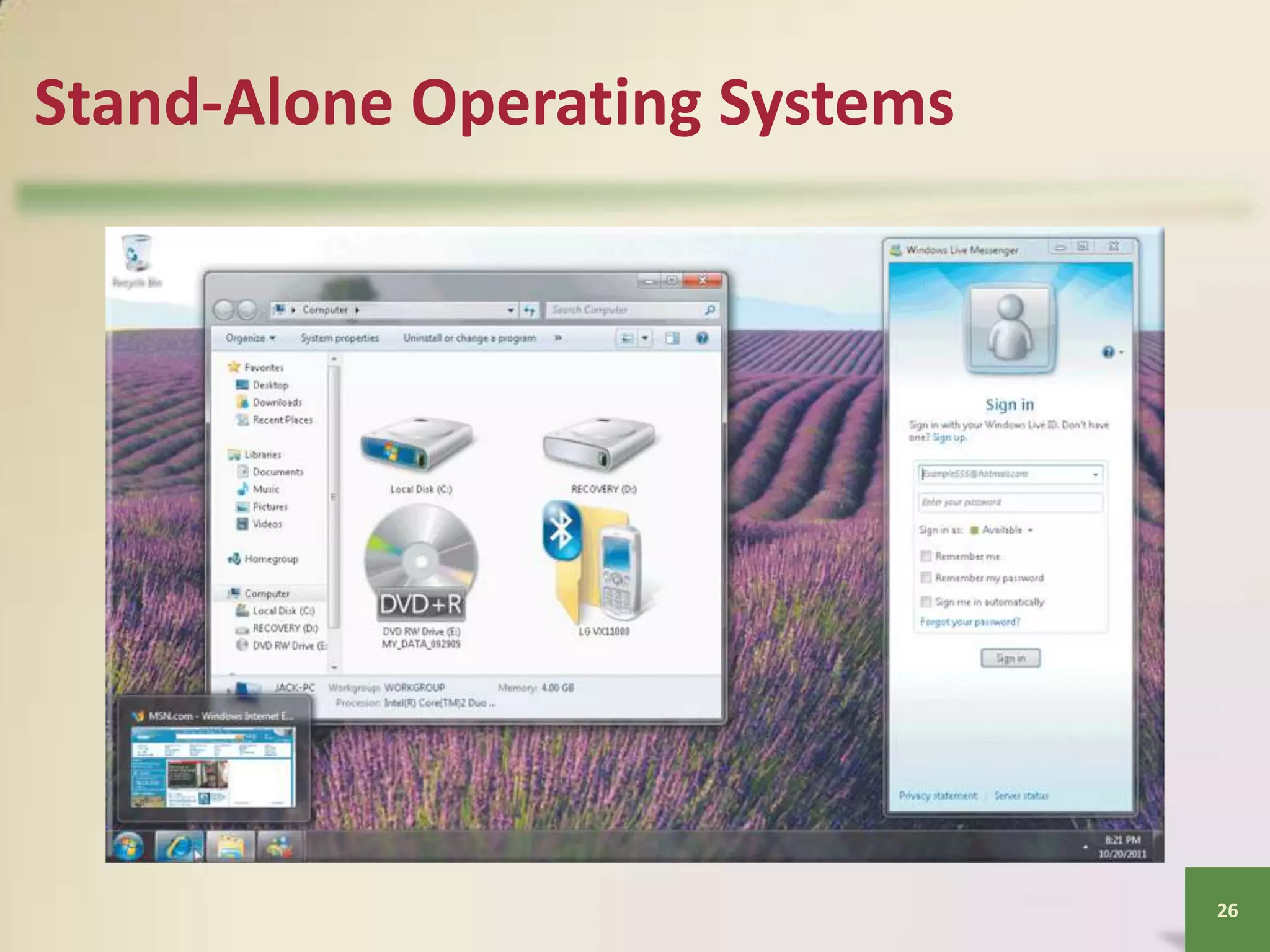Stand-Alone Operating Systems

26

 