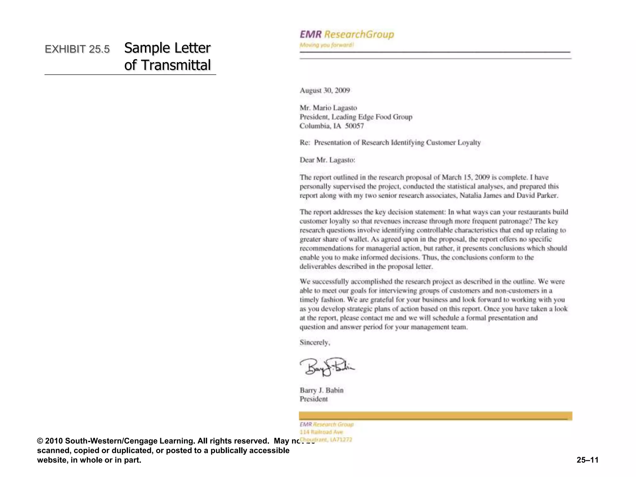 © 2010 South-Western/Cengage Learning. All rights reserved. May not be
scanned, copied or duplicated, or posted to a publically accessible
website, in whole or in part. 25–11
EXHIBIT 25.5 Sample Letter
of Transmittal
 