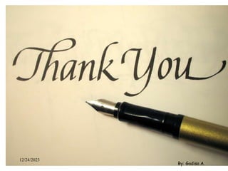 44
12/24/2023
By: Gadisa A.
 