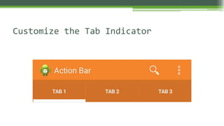 Customize the Tab Indicator
 