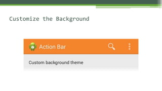 Customize the Background
 