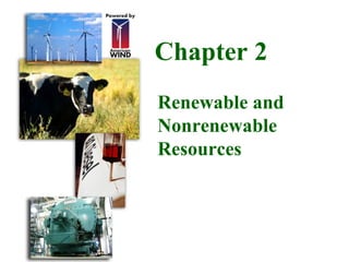 Chapter 2 Renewable and Nonrenewable Resources 