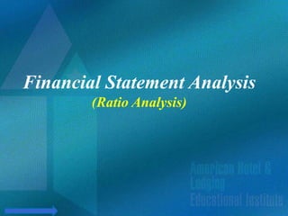© 2001, Educational Institute
Financial Statement Analysis
(Ratio Analysis)
 