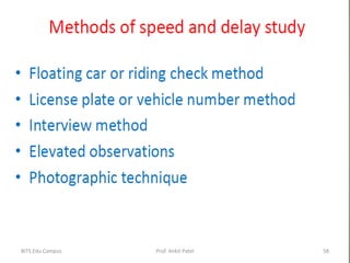 Speed and Delay Study
BITS Edu Campus Prof. Ankit Patel 58
 