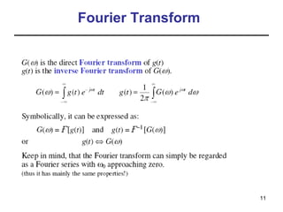 Fourier Transform

11

 