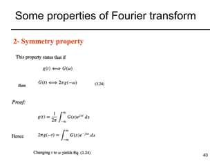 Some properties of Fourier transform
2- Symmetry property

40

 