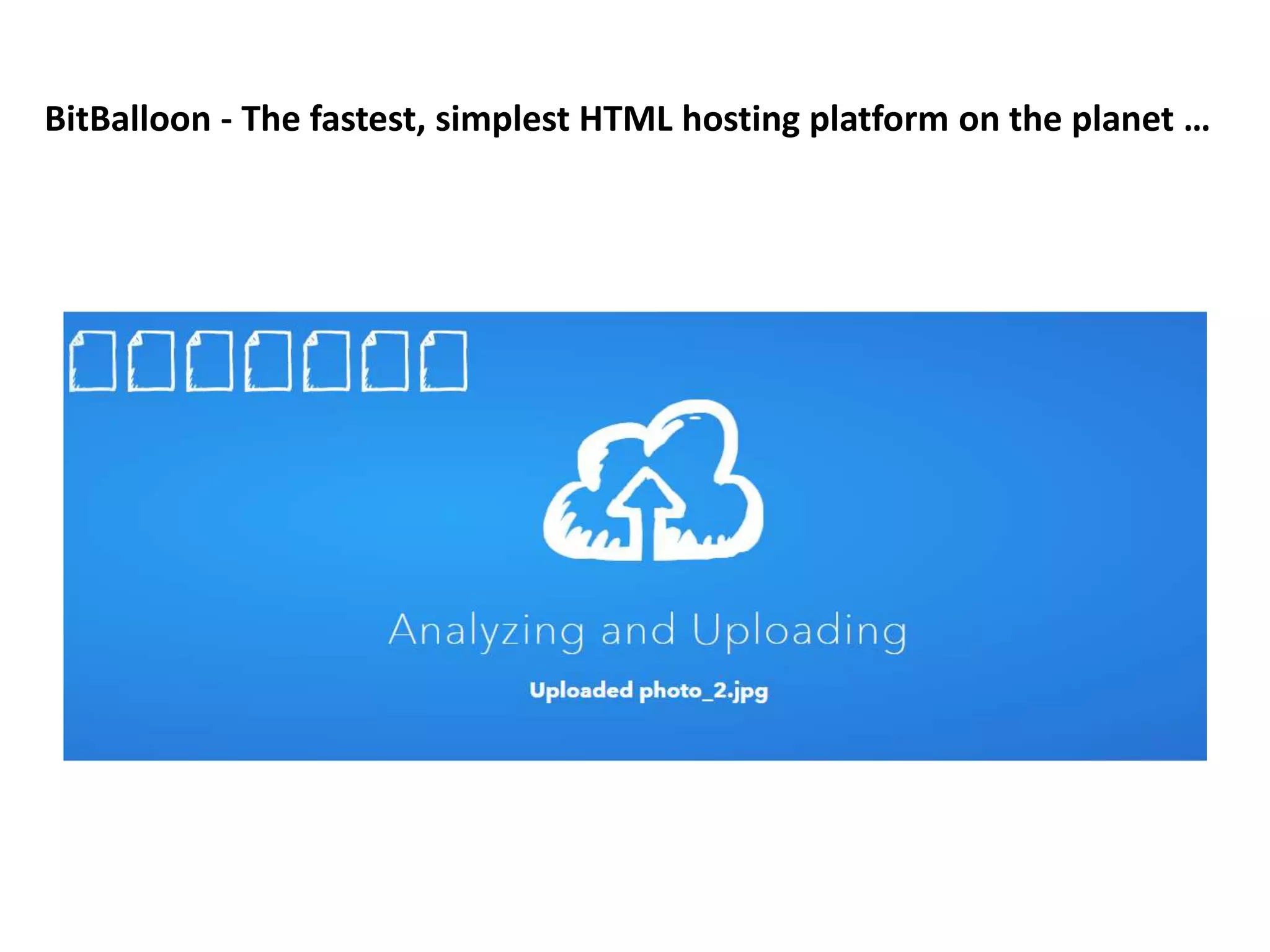 BitBalloon - The fastest, simplest HTML hosting platform on the planet …
 
