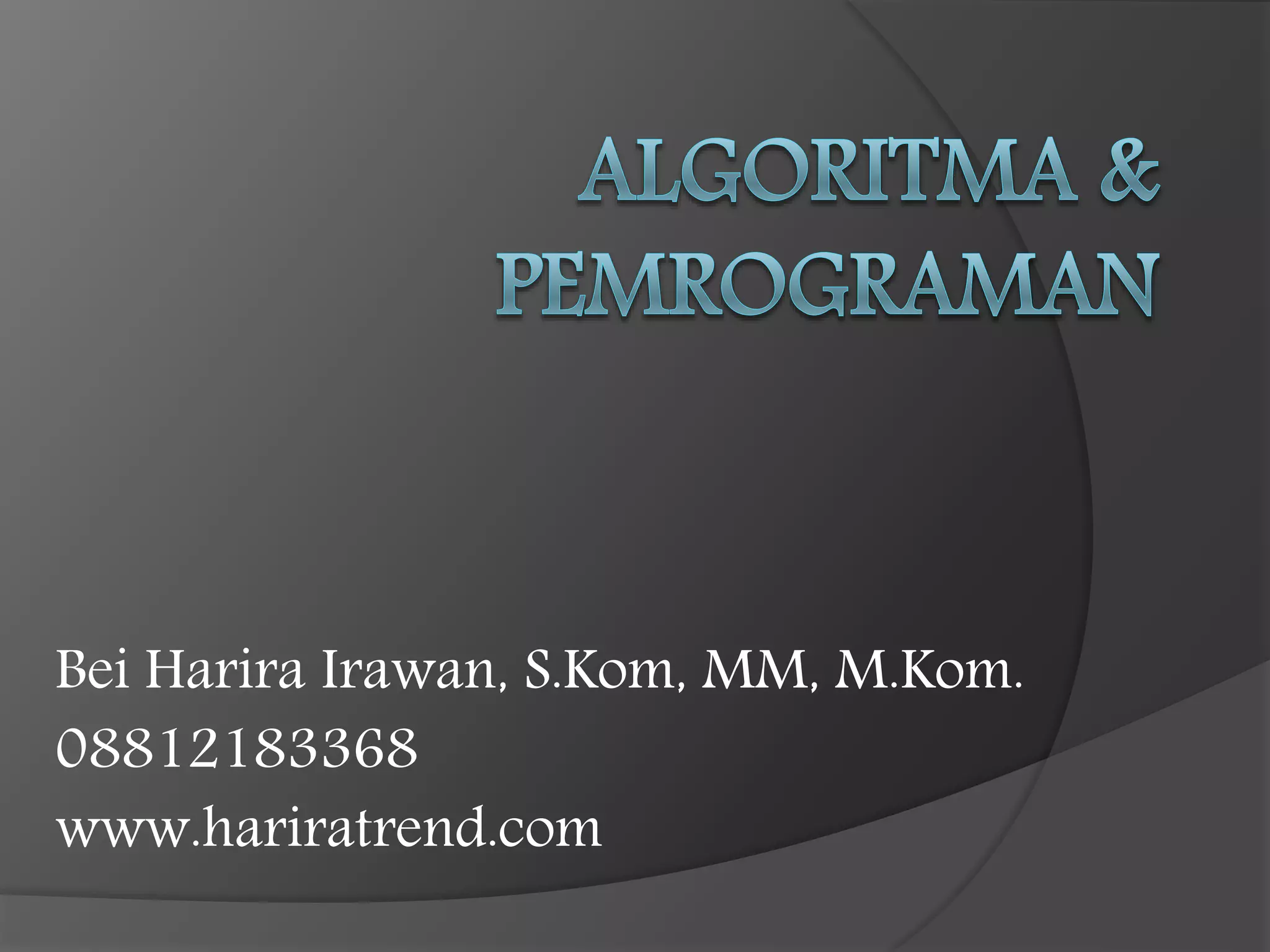 Bei Harira Irawan, S.Kom, MM, M.Kom.
08812183368
www.hariratrend.com
 