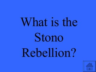 What is the Stono Rebellion? 