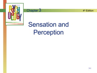 Sensation and Perception Chapter  3 