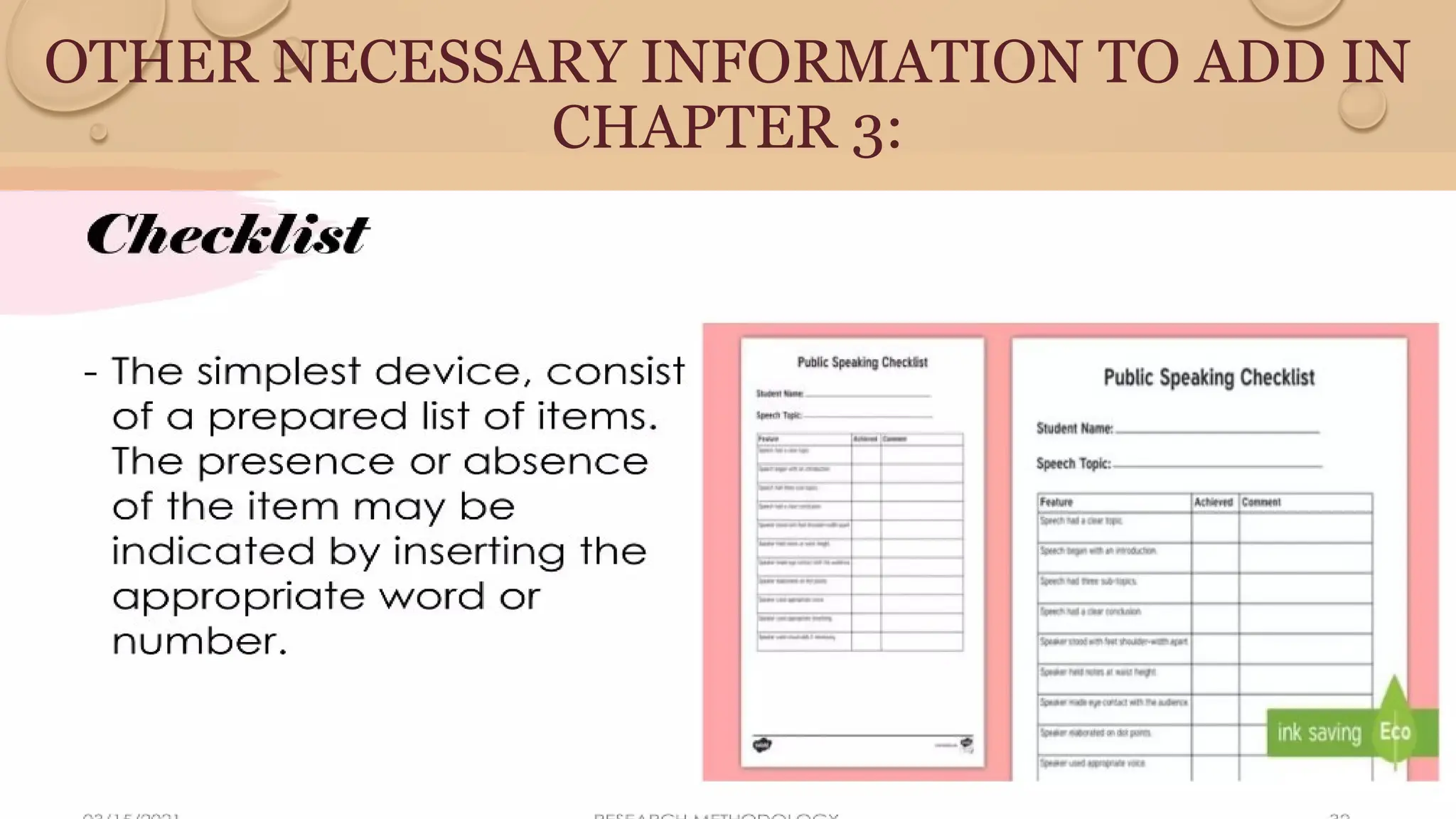 OTHER NECESSARY INFORMATION TO ADD IN
CHAPTER 3:
 
