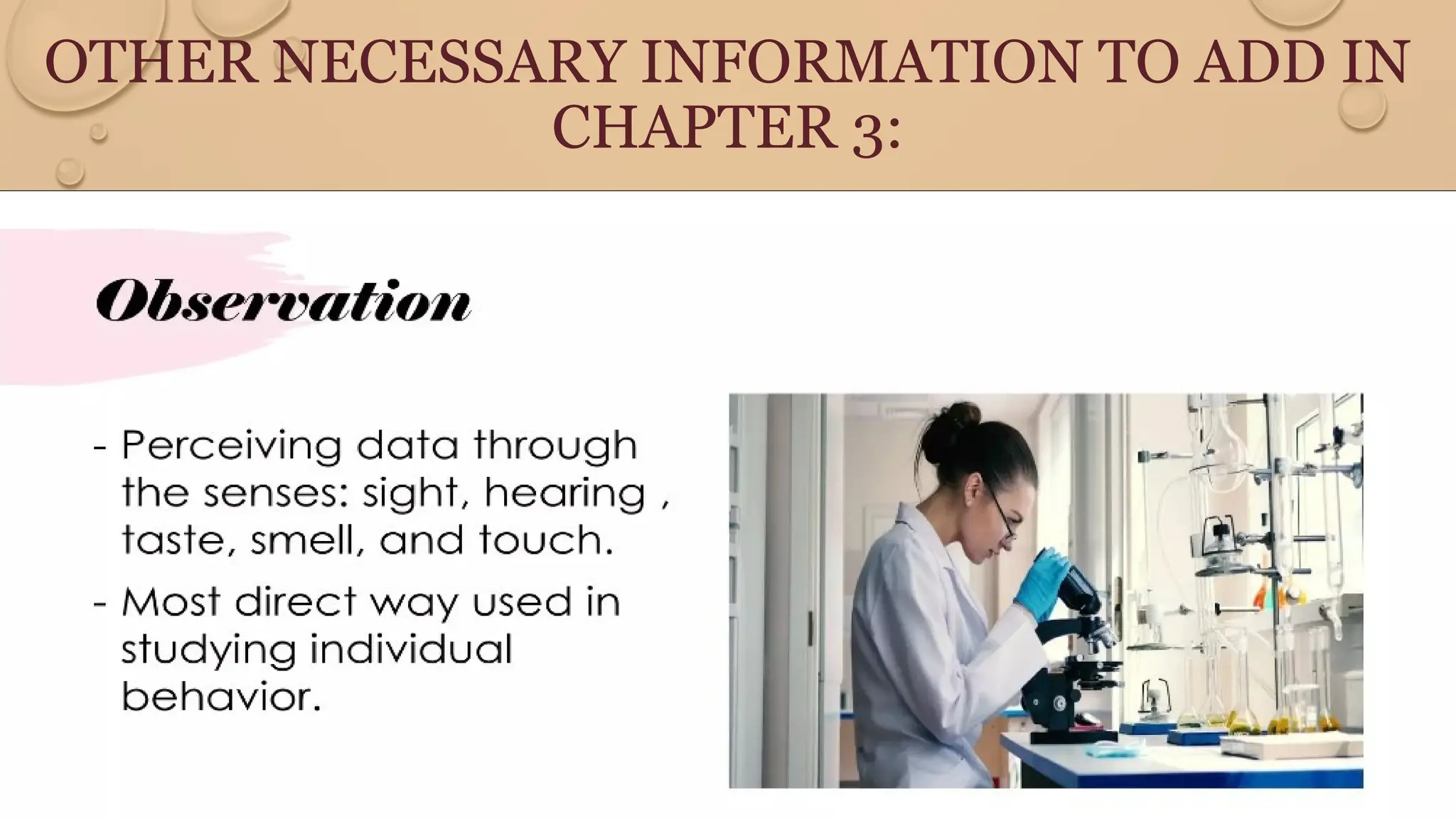 OTHER NECESSARY INFORMATION TO ADD IN
CHAPTER 3:
 