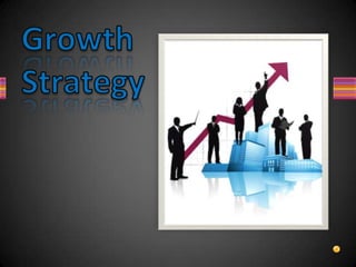 Growth Strategy<br />Growth Strategies are means by which an organization plans to achieve the increased level of objectiv...