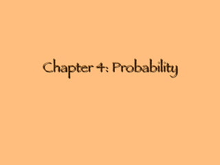 Chapter 4: Probability 