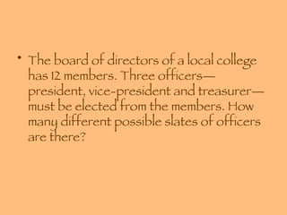 The board of directors of a local college has 12 members. Three officers—president, vice-president and treasurer—must be elected from the members. How many different possible slates of officers are there? 