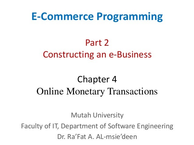 ECommerce Programming  "Chapter 4 Online Monetary Transactions"
