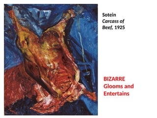 BIZARRE
Glooms and
Entertains
Sotein
Carcass of
Beef, 1925
UE. DR. ALLAN C. ORATE
 