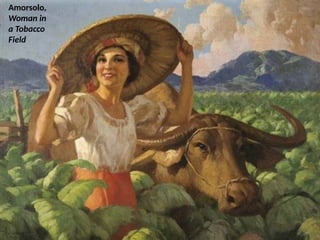 Amorsolo,
Woman in
a Tobacco
Field
UE. DR. ALLAN C. ORATE
 