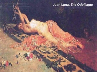 Juan Luna, The Odalisque
UE. DR. ALLAN C. ORATE
 