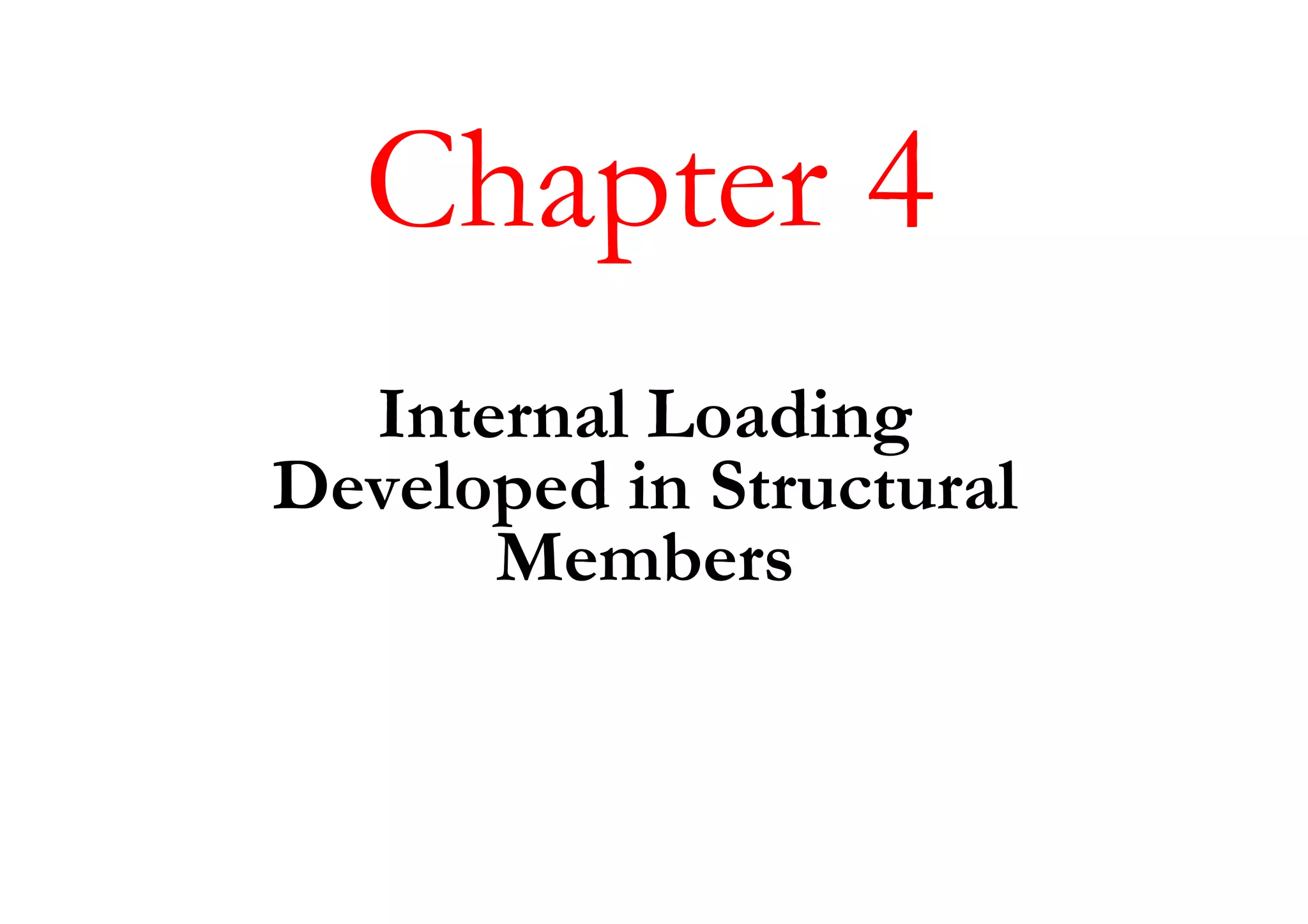 Chapter 4-internal loadings developed in structural members | PDF