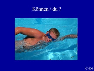 C 400 K önnen /  du ? 