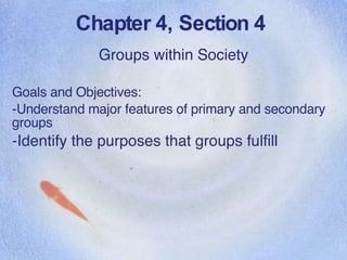 Chapter 4, Section 4 ,[object Object],[object Object],[object Object],[object Object]