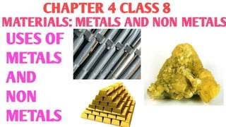 Chapter 4 metals and non-metals (class-8) CBSE