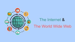 Chapter-5.pptx about The Internet and The World Wide Web | PPTX