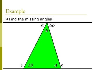 Example Find the missing angles 