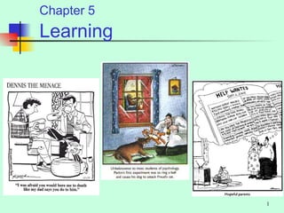 Chapter 5
Learning




            1
 