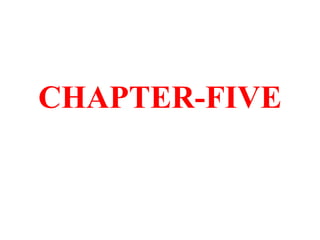 CHAPTER-FIVE
 