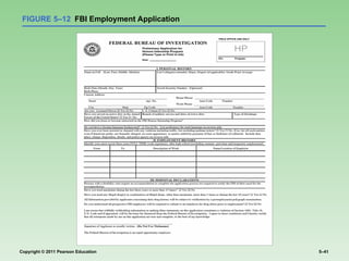 Copyright © 2011 Pearson Education 5–41
FIGURE 5–12 FBI Employment Application
 