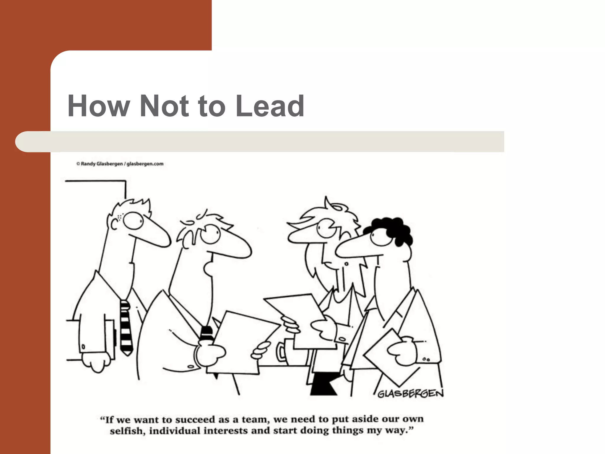 How Not to Lead
 