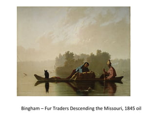 Bingham – Fur Traders Descending the Missouri, 1845 oil 