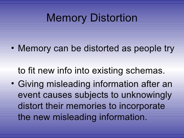 Memory Distortion