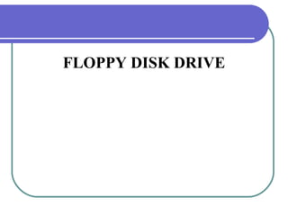 FLOPPY DISK DRIVE 