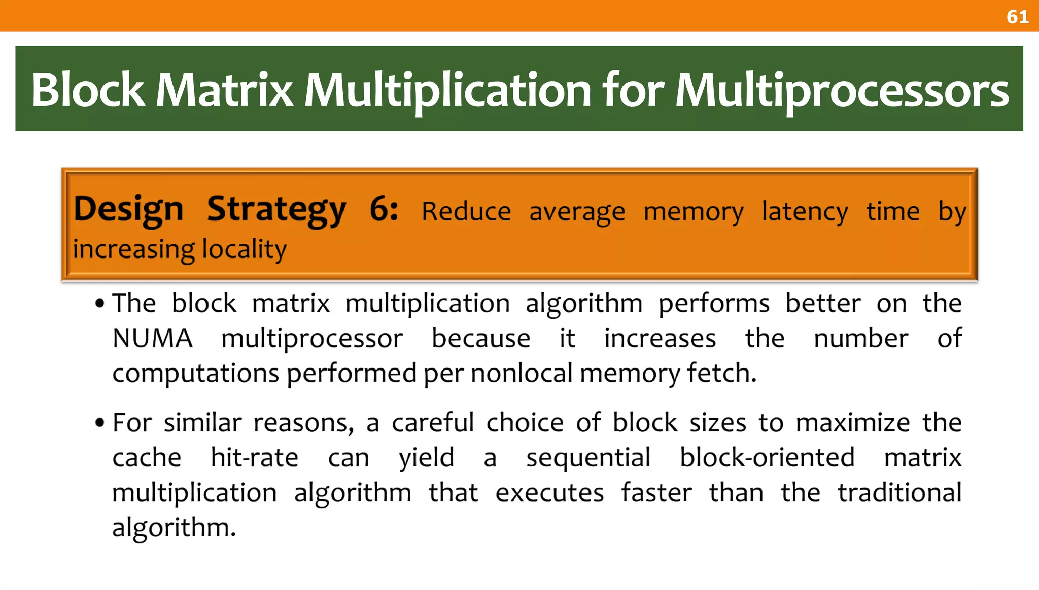 Block Matrix Multiplication for Multiprocessors
61
 