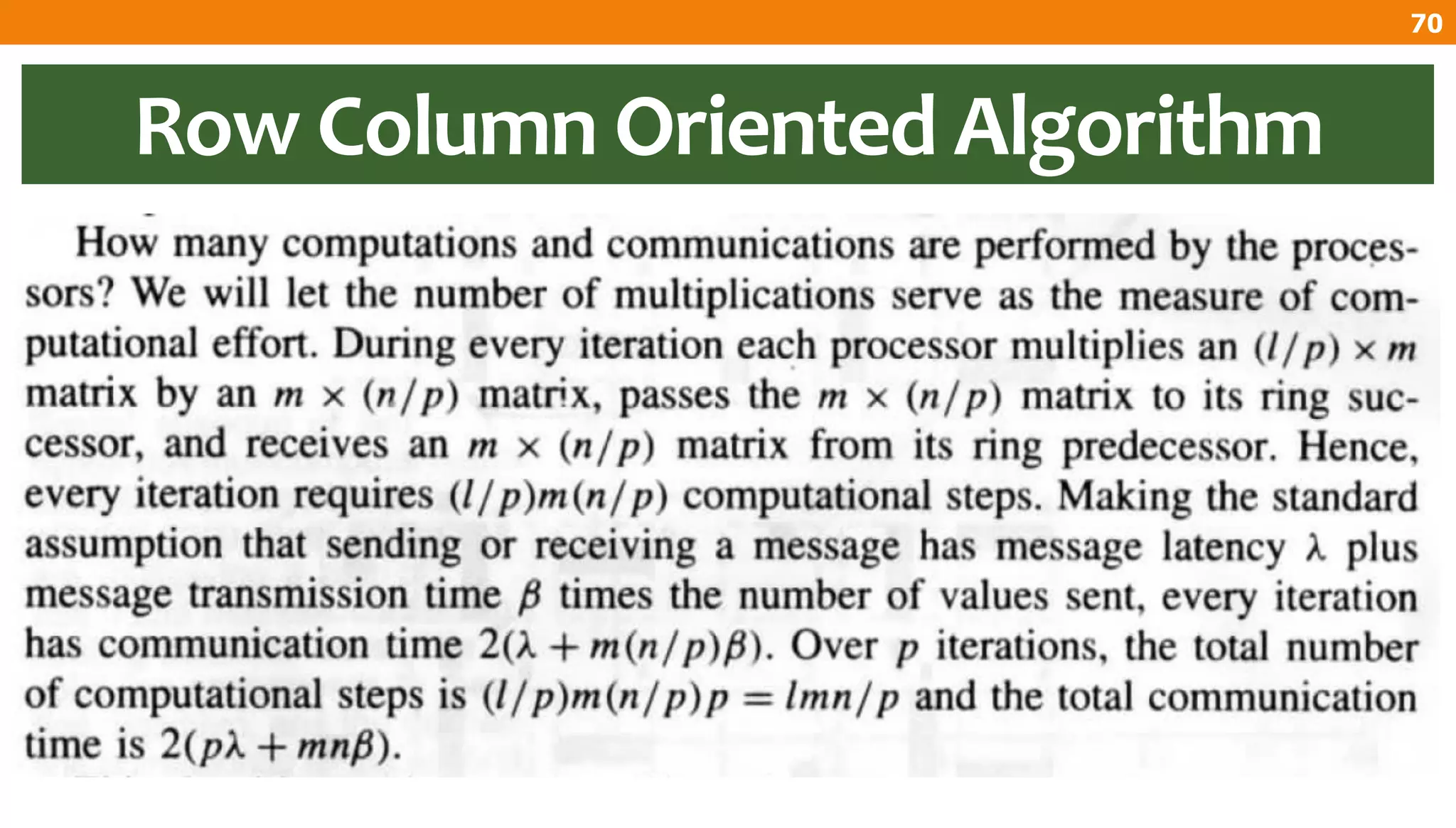 Row Column Oriented Algorithm
70
 
