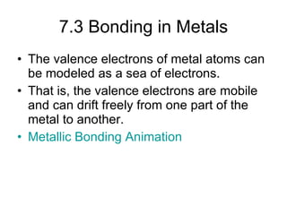 7.3 Bonding in Metals ,[object Object],[object Object],[object Object]