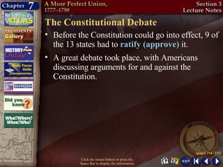 Section 3-20 The Constitutional Debate ,[object Object],(pages 211–212) ,[object Object],Click the mouse button or press the  Space Bar to display the information. 