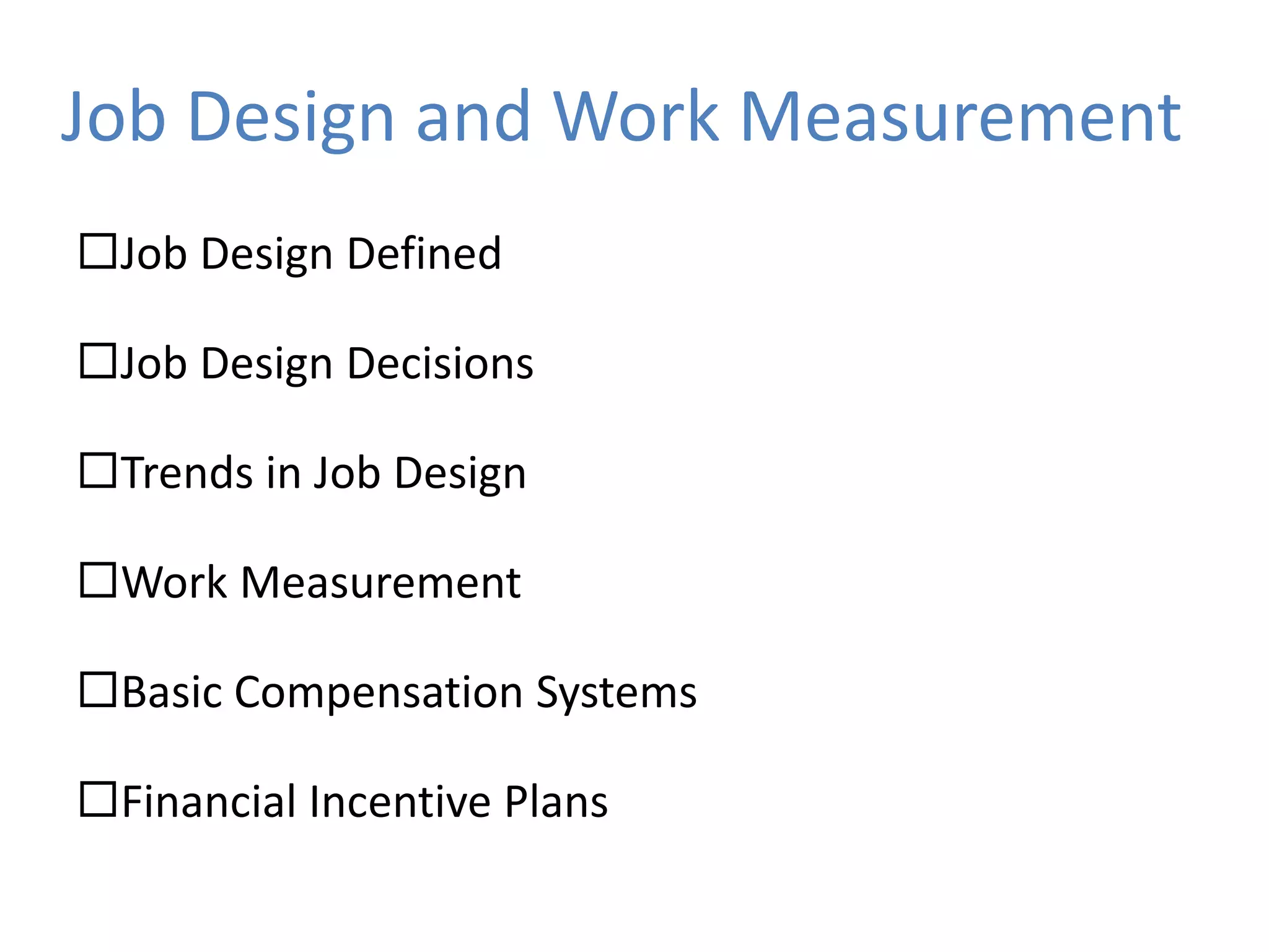 Chapter-7 Job Design and Work Measurement Final.pptx