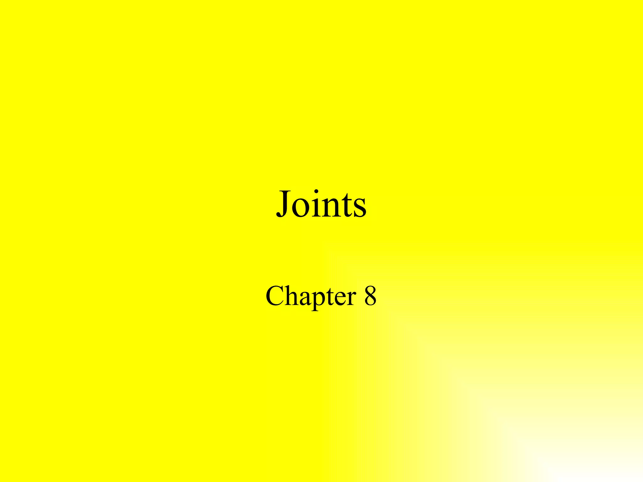 Joints Chapter 8