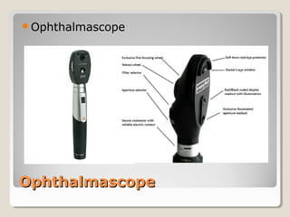 OphthalmascopeOphthalmascope
Ophthalmascope
 