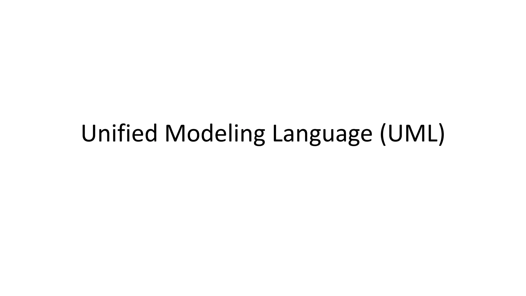Unified Modeling Language (UML)