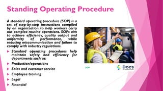 Standing Operating Procedure
A standard operating procedure (SOP) is a
set of step-by-step instructions compiled
by an org...