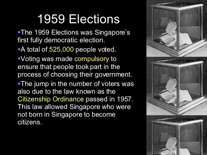 Singaporean general election, 1959 httpsimageslidesharecdncomchaptereight1208