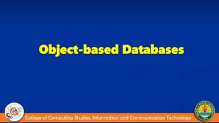 Object-based Databases
 