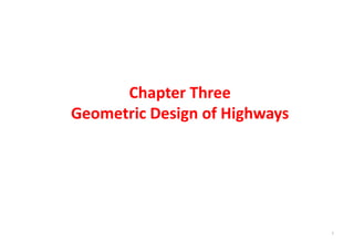 Geometric design of Highway Chapter-3-pptx | PPT